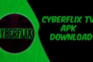 Cyberflix TV APK for PC/Laptop/Windows 10 – Download Cyberflix TV for Android & Firestick