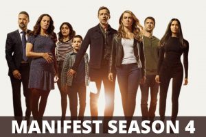 Manifest Season 4 Shooting To Start In November