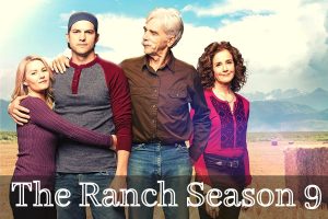 The Ranch: Towards Season 9