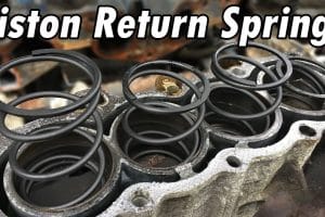Spring into Action: A DIY Guide to Replacing Piston Return Springs in Your Car Engine