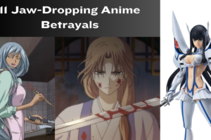 11 Jaw-Dropping Anime Betrayals That Cut Audiences to Core
