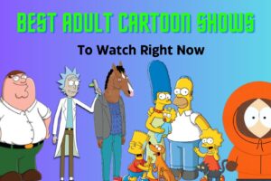 Top 10 Best Adult Cartoon Shows To Watch Right Now