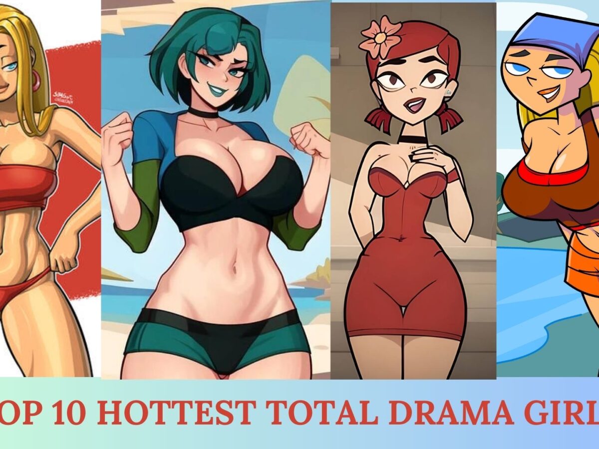 Top 10 Hottest Total Drama Girls of All Time, Ranked